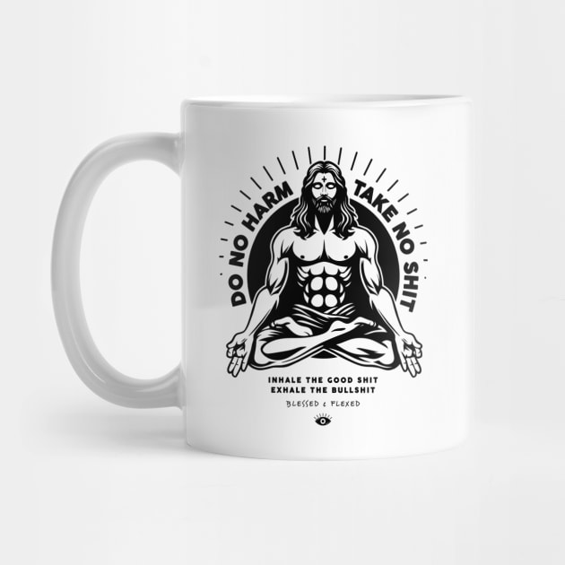 Do No Harm, Take no Shit by artslaves